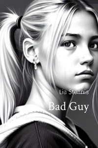 Bad Guy -  Lia Stennis