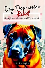 Dog Depression Relief - Bailey Taylor