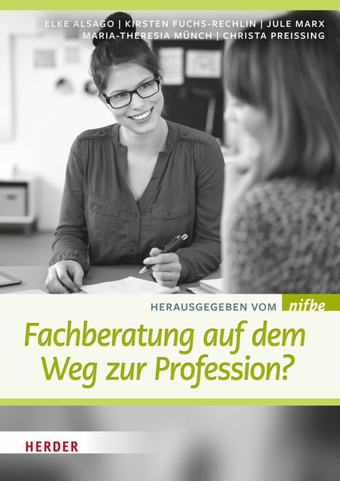 Fachberatung auf dem Weg zur Profession? - Elke Alsago, Kirsten Fuchs-Rechlin, Jule Marx, Maria Theresia Münch, Christa Preissing