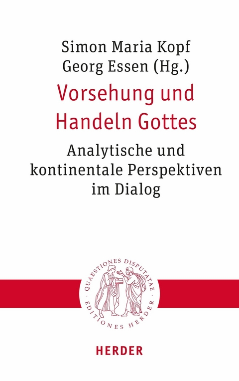 Vorsehung und Handeln Gottes - 