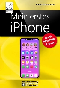 Mein erstes iPhone -  Anton Ochsenkühn