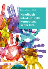 Handbuch Interkulturelle Kompetenz in der Kita - 