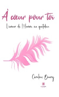 À cœur pour toi - Caroline Boury