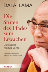 Die Stufen des Pfades zum Erwachen -  Dalai Lama