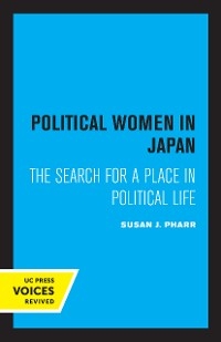 Political Women in Japan - Susan J. Pharr