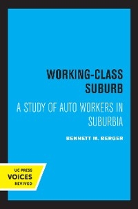 Working-Class Suburb - Bennett M. Berger