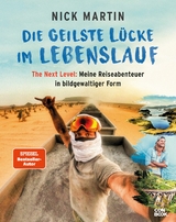 Die geilste Lücke im Lebenslauf - The Next Level -  Nick Martin