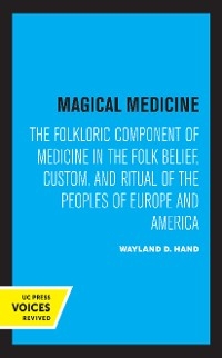 Magical Medicine - Wayland D. Hand