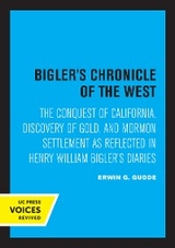 Bigler's Chronicle of the West - Erwin G. Gudde