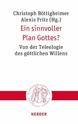 Ein sinnvoller Plan Gottes? - 