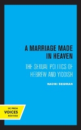 A Marriage Made in Heaven - Naomi Seidman
