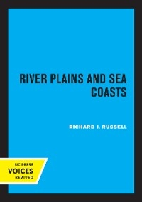 River Plains and Sea Coasts - Richard J. Russell