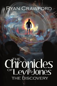 Chronicles of Levi & Jones -  Ryan Crawford