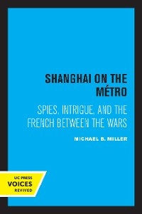 Shanghai on the Metro - Michael B. Miller