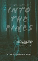 Into The Pines -  Ryan Lill-Washington