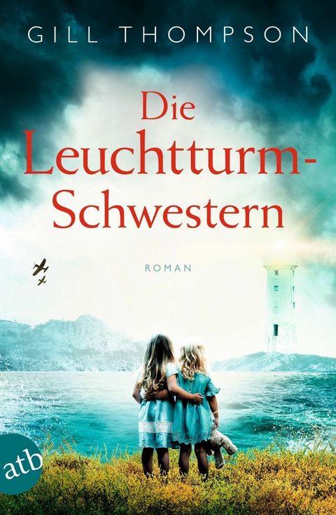 Die Leuchtturm-Schwestern -  Gill Thompson