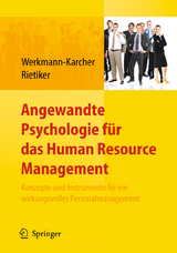 Angewandte Psychologie für das Human Resource Management. Konzepte und Instrumente für ein wirkungsvolles Personalmanagement - 