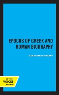 Epochs of Greek and Roman Biography - Duane Reed Stuart