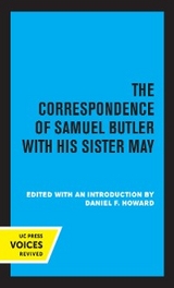 The Correspondence of Samuel Butler with His Sister May - 