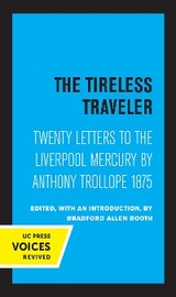 The Tireless Traveler - Anthony Trollope