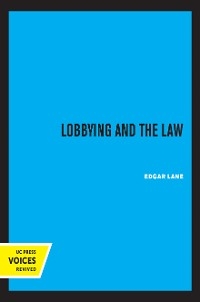 Lobbying and The Law - Edgar Lane