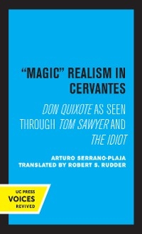 Magic Realism in Cervantes - Arturo Serrano-Plaja