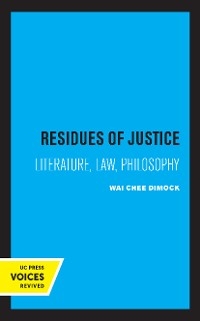 Residues of Justice - Wai Chee Dimock