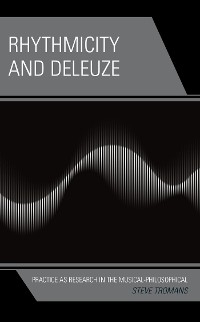Rhythmicity and Deleuze -  Steve Tromans