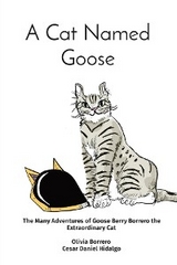 A Cat Named Goose - Olivia Borrero