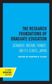 The Research Foundations of Graduate Education - Burton R. Clark