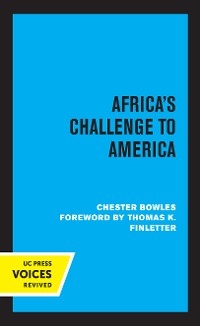 Africa's Challenge to America - Chester Bowles