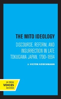 The Mito Ideology - J. Victor Koschmann