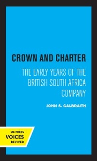 Crown and Charter - John S. Galbraith