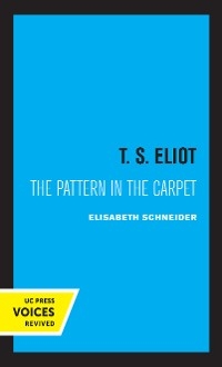 T. S. Eliot - Elisabeth W. Schneider