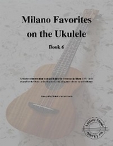 Milano Favorites on the Ukulele (Book 6) - Robert Vanderzweerde
