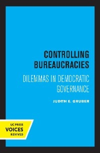 Controlling Bureaucracies - Judith Gruber