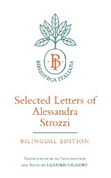 Selected Letters of Alessandra Strozzi, Bilingual edition - Alessandra Strozzi