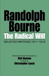 Radical Will -  Randolph Bourne