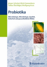 Probiotika -  Wolfgang Kruis,  Jürgen Schulze,  Ulrich Sonnenborn