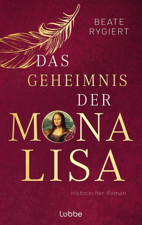 Das Geheimnis der Mona Lisa -  Beate Rygiert