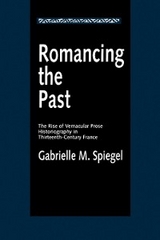 Romancing the Past -  Gabrielle M. Spiegel