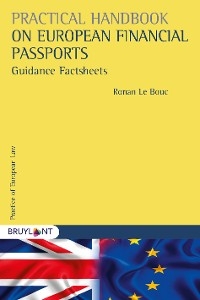 Practical Handbook on European Financial Passports - Ronan Le Bouc