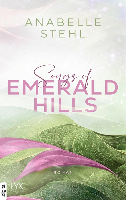 Songs of Emerald Hills -  Anabelle Stehl