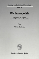 Weltinnenpolitik. - Ulrich Bartosch