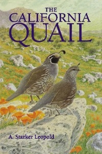 The California Quail - A. Starker Leopold