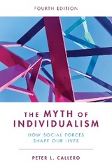 Myth of Individualism -  Peter L. Callero