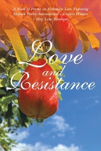 Love and Resistance -  Marie J. Mond