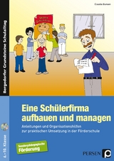 Eine Schülerfirma aufbauen und managen - Claudia Bunsen