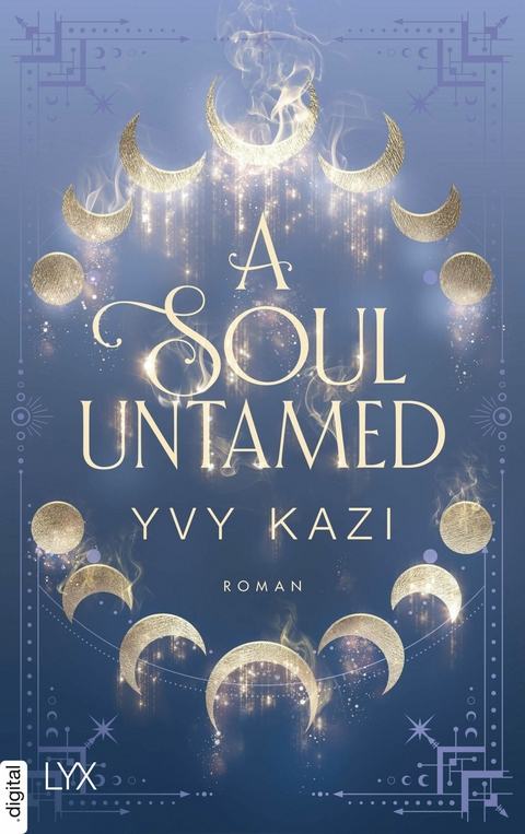 A Soul Untamed -  Yvy Kazi