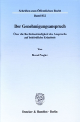 Der Genehmigungsanspruch. - Bernd Vogler